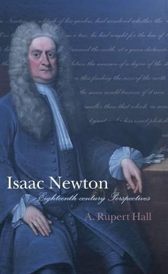Isaac Newton: Eighteenth-century Perspectives