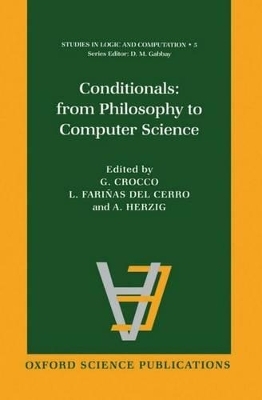 Conditionals: From Philosophy to Computer Science - G. Crocco, Luis Fari&ntilde;as del Cerro, A. Herzig