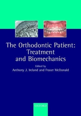 The Orthodontic Patient - A J Ireland, F McDonald