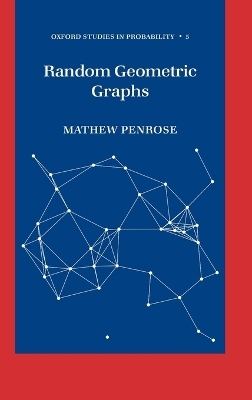 Random Geometric Graphs - Mathew Penrose