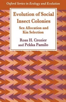 Evolution of Social Insect Colonies -  Crozier,  Pamilo