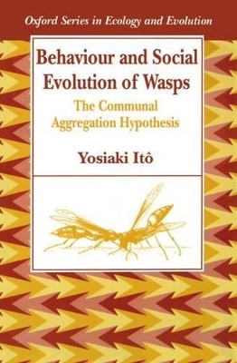 Behaviour and Social Evolution of Wasps -  It&ocirc;