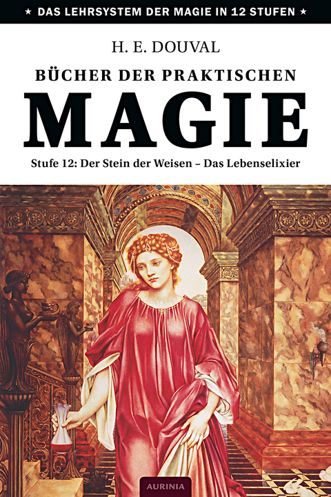 B&uuml;cher der praktischen Magie - H. E. Douval