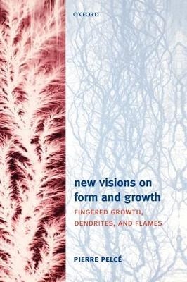 New Visions on Form and Growth
