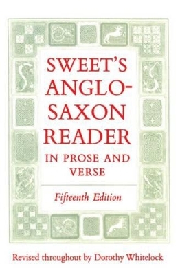 Sweet's Anglo-Saxon Reader in Prose and Verse - Henry Sweet