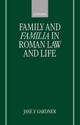 Family and Familia in Roman Law and Life