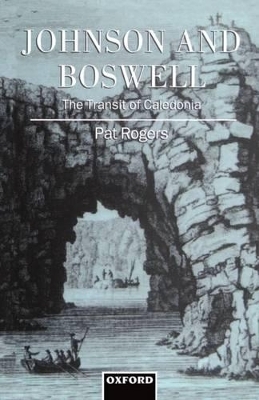 Johnson and Boswell: The Transit of Caledonia - Pat Rogers