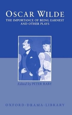 The Importance of Being Earnest and Other Plays - Oscar Wilde