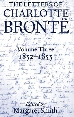 The Letters of Charlotte Bront&euml; - 