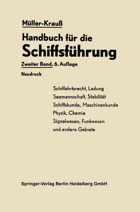 Handbuch f&uuml;r die Schiffsf&uuml;hrung - Johannes M&uuml;ller, Martin Berger, Heinrich Kedenburg, Joseph Krauss, Joseph Krau&szlig;, Helmut Menz