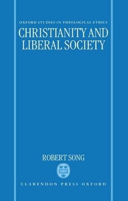 Christianity and Liberal Society - Robert Song