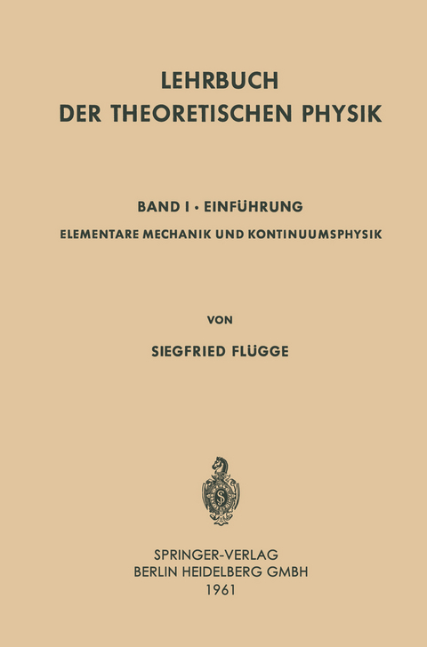 Lehrbuch der Theoretischen Physik - Siegfried Fl&uuml;gge