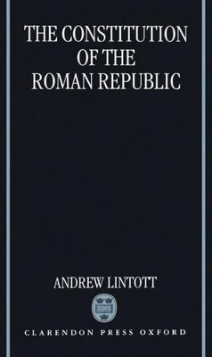The Constitution of the Roman Republic - Andrew Lintott