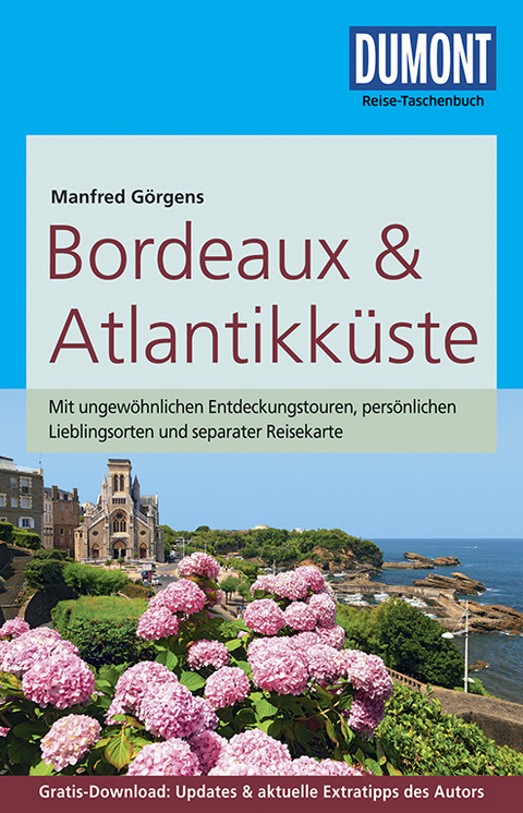 DuMont Reise-Taschenbuch Reisef&uuml;hrer Bordeaux & Atlantikk&uuml;ste - Manfred G&ouml;rgens