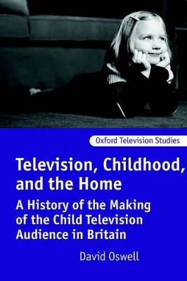 Television, Childhood, and the Home - David Oswell