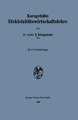 Kurzgefaßte Elektrizitätswirtschaftslehre