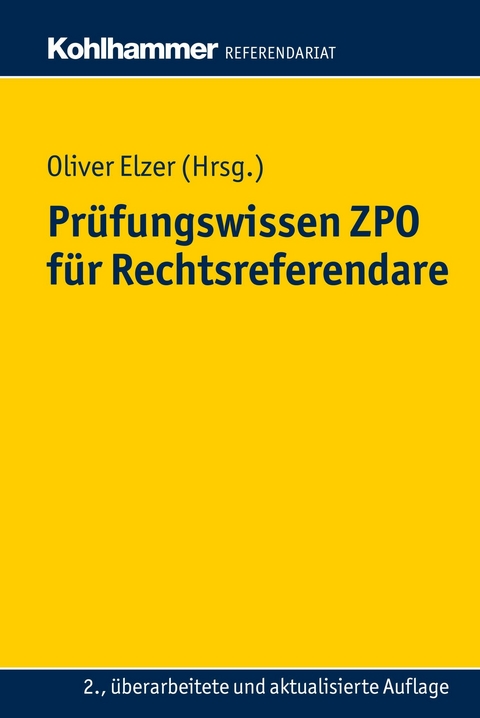 Pr&uuml;fungswissen ZPO f&uuml;r Rechtsreferendare - Christiane Simmler, Doerthe Fleischer, Ezra Constantin Zivier, Ludolf von Saldern