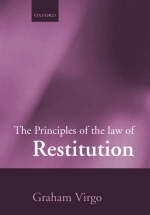 Principles of the Law of Restitution - Graham Virgo