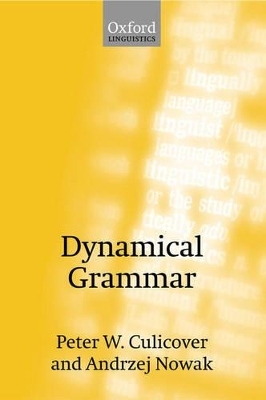 Dynamical Grammar - Peter W. Culicover, Andrzej Nowak