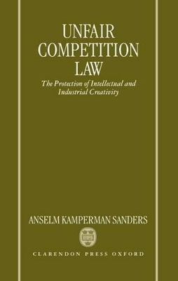 Unfair Competition Law - Anselm Kamperman Sanders