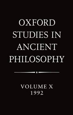 Oxford Studies in Ancient Philosophy: Volume X: 1992 - 