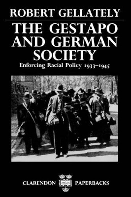 The Gestapo and German Society - Robert Gellately
