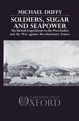 Soldiers, Sugar and Seapower - Michael Duffy