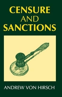 Censure and Sanctions - Andrew Von Hirsch