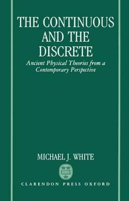 The Continuous and the Discrete - Michael J. White
