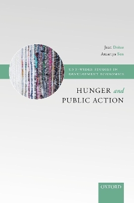Hunger and Public Action - Jean Dr&egrave;ze, Amartya Sen