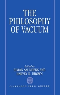 The Philosophy of Vacuum - 