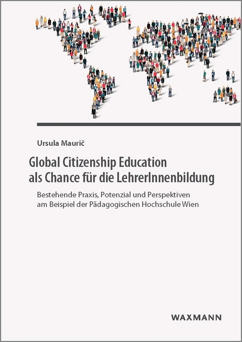 Global Citizenship Education als Chance f&uuml;r die LehrerInnenbildung -  Ursula Mauri?