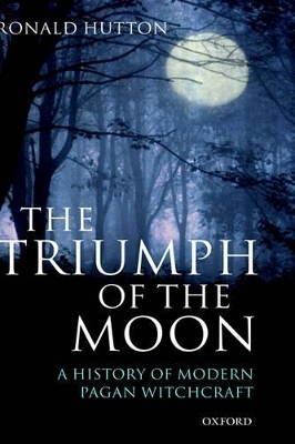 The Triumph of the Moon - Ronald Hutton