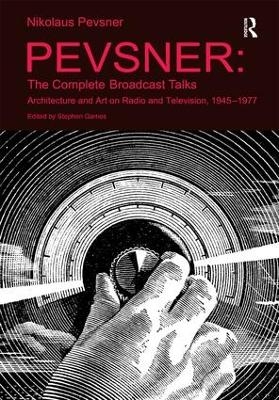 Pevsner: The Complete Broadcast Talks - Stephen Games