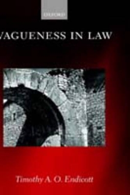 Vagueness in Law - Timothy A. O. Endicott