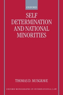 Self-Determination and National Minorities -  Musgrave