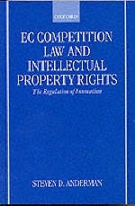 EC Competition Law and Intellectual Property Rights