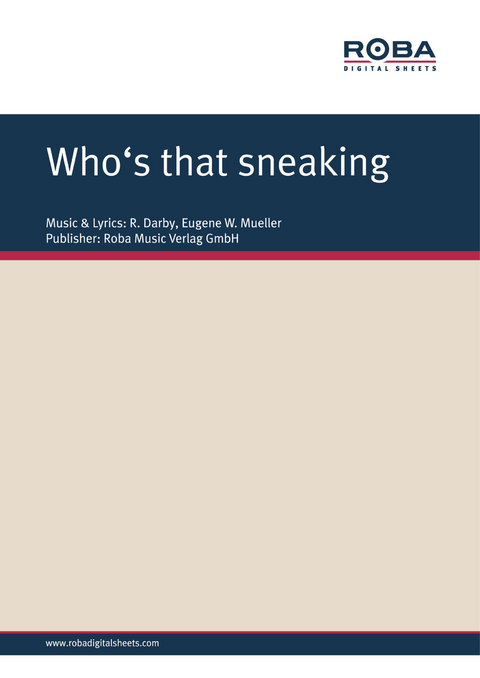 Who's that sneaking - Brendon R. Darby, Eugene W. Mueller, William J. Lang
