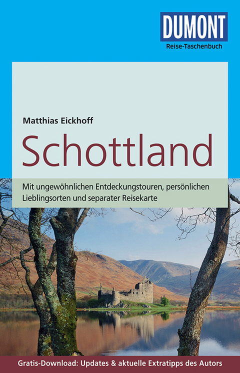 DuMont Reise-Taschenbuch Reisef&uuml;hrer Schottland - Matthias Eickhoff
