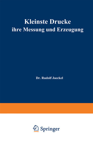 Kleinste Drucke ihre Messung und Erzeugung