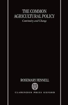 The Common Agricultural Policy - Rosemary Fennell