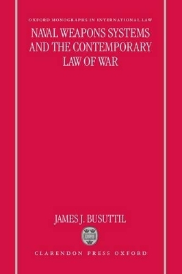 Naval Weapons Systems and the Contemporary Law of War