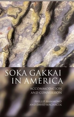 Soka Gakkai in America - Phillip Hammond, David Machacek