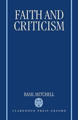Faith and Criticism - Basil Mitchell