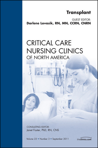 Organ Transplant, An Issue of Critical Care Nursing Clinics