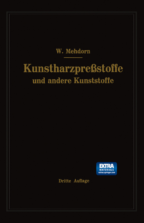 Kunstharzpre&szlig;stoffe und andere Kunststoffe - Walter Mehdorn
