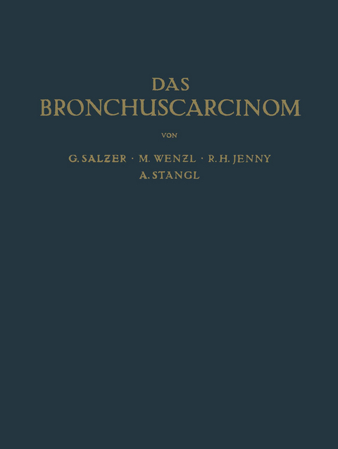 Das Bronchuscarcinom - G. Salzer, M. Wenzl, R.H. Jenny, A. Stangl