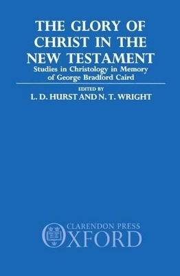 The Glory of Christ in the New Testament - 