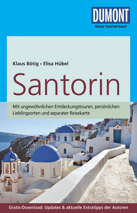DuMont Reise-Taschenbuch Reisef&uuml;hrer Santorin - Klaus B&ouml;tig, Elisa H&uuml;bel