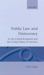 Public Law and Democracy in the United Kingdom and the United States of America - P. P. Craig